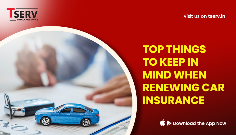 Top things to keep in mind when Renewing Car Insurance